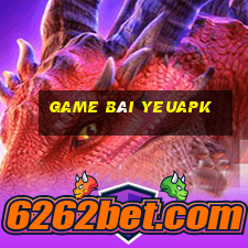 Game Bài Yeuapk