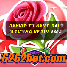 Bayvip Tải Game Bài Đổi Thưởng Uy Tín 2024