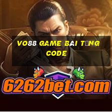 Vo88 Game Bài Tặng Code