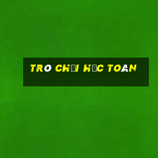 trò chơi học toán