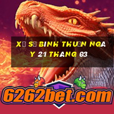 xổ số bình thuận ngày 21 tháng 03