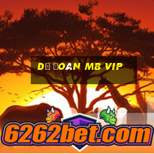 dự đoán mb vip