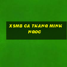 xsmb ca thang minh ngoc