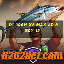 Dự đoán XS Max 4D ngày 15