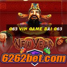 G63 Vin Game Bài G63