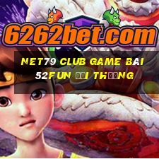 Net79 Club Game Bài 52Fun Đổi Thưởng