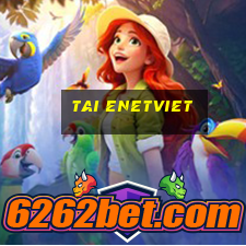 tai enetviet