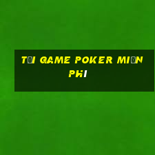 Tải game Poker miễn phí