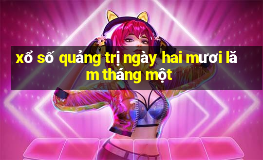 xổ số quảng trị ngày hai mươi lăm tháng một