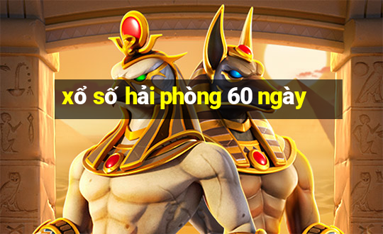 xổ số hải phòng 60 ngày