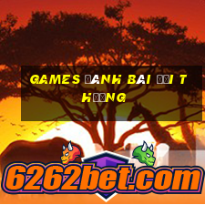 games đánh bài đổi thưởng