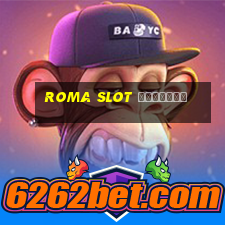 roma slot เล่นฟรี