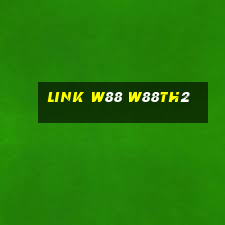 link w88 w88th2