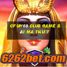 Cfun68 Club Game Bài Ma Thuật