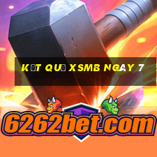 kết quả XSMB ngày 7