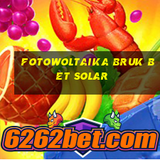 fotowoltaika bruk bet solar