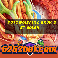 fotowoltaika bruk bet solar