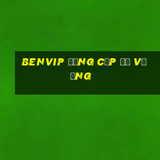 benvip đẳng cấp đế vương