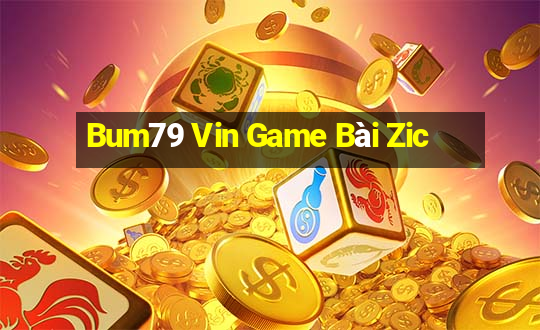 Bum79 Vin Game Bài Zic