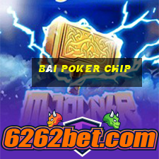 bài poker chip