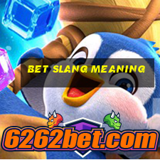 bet slang meaning