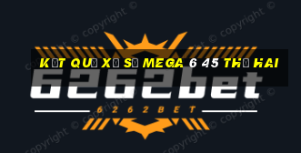 Kết quả xổ số MEGA 6 45 thứ hai