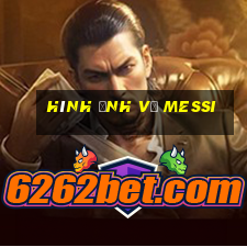 hình ảnh về messi