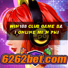 Win188 Club Game Bài Online Miễn Phí