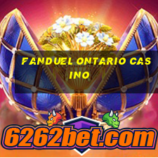 fanduel ontario casino