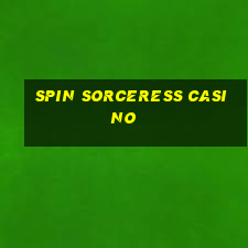 spin sorceress casino