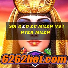 soi kèo ac milan vs inter milan