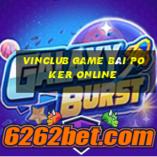 Vinclub Game Bài Poker Online