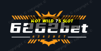 hot wild 7s slot