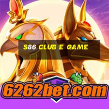 S86 Club E Game