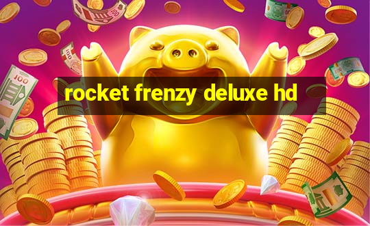 rocket frenzy deluxe hd