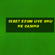 1xbet ezugi live online casino