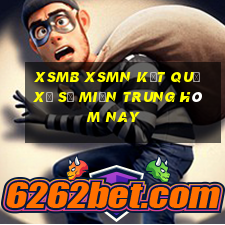 xsmb xsmn kết quả xổ số miền trung hôm nay