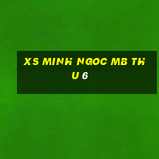 xs minh ngoc mb thu 6