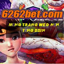 Mạng trang wed nền tảng bbin