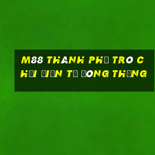 M88 Thành phố trò chơi điện tử Đông Thắng