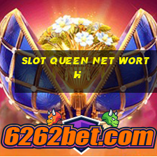 slot queen net worth