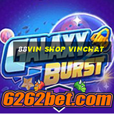 88vin shop vinchat