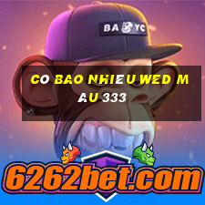 Có bao nhiêu wed màu 333