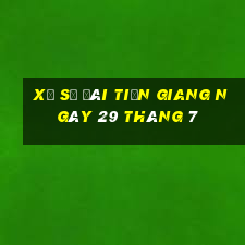 xổ số đài tiền giang ngày 29 tháng 7