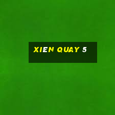 xiên quay 5