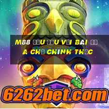 M88 Đậu đấu với bài địa chủ chính thức