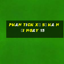 Phân tích Xổ Số hà nội ngày 15