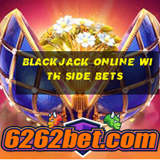 blackjack online with side bets