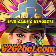 live casino kingbet86