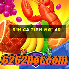 bắn cá tiên ngư 4d